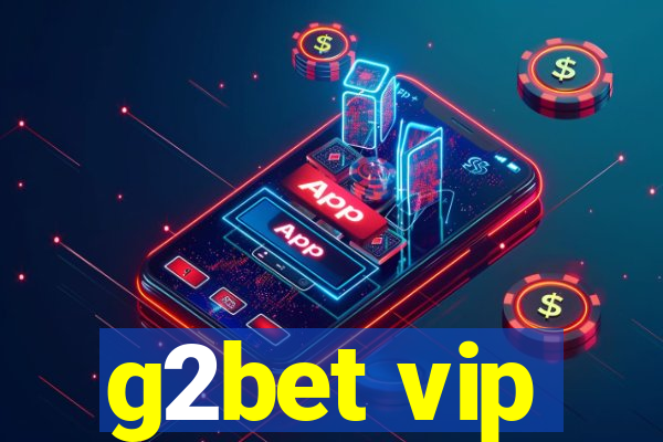 g2bet vip